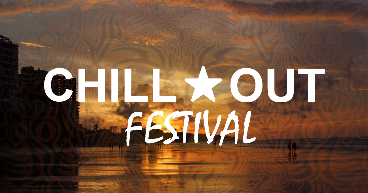 SOL, MAR, ARENA Y EL CHILL OUT FESTIVAL!!